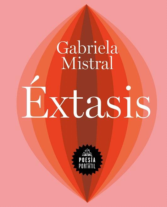 ÉXTASIS | 9788439738541 | MISTRAL, GABRIELA | Llibreria Drac - Librería de Olot | Comprar libros en catalán y castellano online