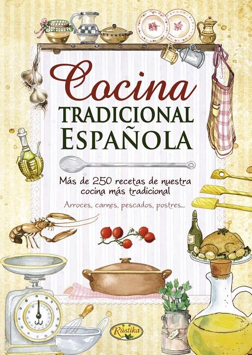 COCINA TRADICIONAL ESPAÑOLA | 9788415401193 | AAVV | Llibreria Drac - Llibreria d'Olot | Comprar llibres en català i castellà online