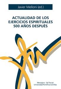 ACTUALIDAD DE LOS EJERCICIOS ESPIRITUALES 500 AÑOS DESPUÉS | 9788427148994 | JAVIER MELLONI, SJ (ED.) | Llibreria Drac - Llibreria d'Olot | Comprar llibres en català i castellà online