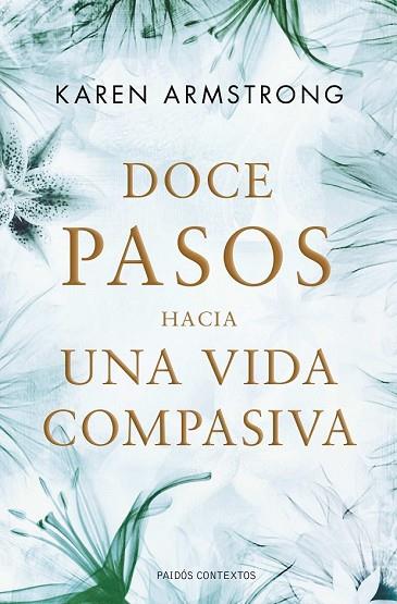 DOCE PASOS HACIA UNA VIDA COMPASIVA | 9788449325632 | ARMSTRONG, KAREN | Llibreria Drac - Librería de Olot | Comprar libros en catalán y castellano online