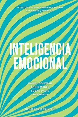 INTELIGENCIA EMOCIONAL | 9788417963330 | GOLEMAN, DANIEL; MARKMAN, ART; MCKEE, ANNIE; HARVARD BUSINESS REVIEW | Llibreria Drac - Librería de Olot | Comprar libros en catalán y castellano online