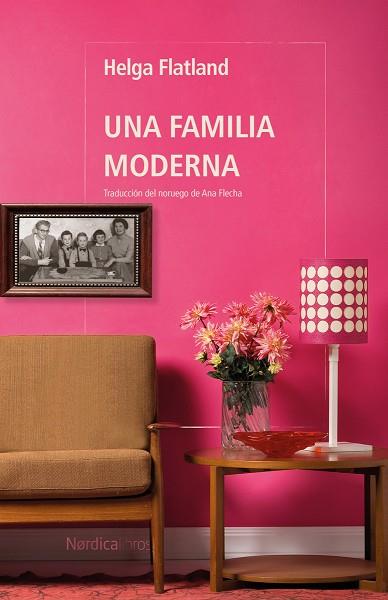 UNA FAMILIA MODERNA | 9788410200364 | FLATLAND, HELGA | Llibreria Drac - Llibreria d'Olot | Comprar llibres en català i castellà online