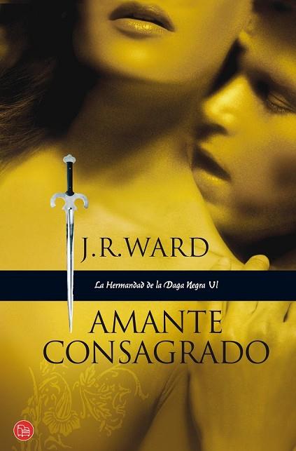 AMANTE CONSAGRADO | 9788466322140 | WARD, J R | Llibreria Drac - Llibreria d'Olot | Comprar llibres en català i castellà online