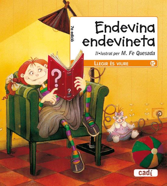 ENDEVINA ENDEVINETA | 9788447440061 | QUESADA, FE | Llibreria Drac - Librería de Olot | Comprar libros en catalán y castellano online