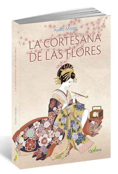 CORTESANA DE LAS FLORES, LA | 9788494464997 | MIYAGI, AYAKO | Llibreria Drac - Llibreria d'Olot | Comprar llibres en català i castellà online