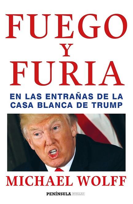 FUEGO Y FURIA | 9788499426938 | WOLFF, MICHAEL | Llibreria Drac - Librería de Olot | Comprar libros en catalán y castellano online