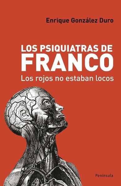 PSIQUIATRAS DE FRANCO, LOS. LOS ROJOS NO ESTABAN LOCOS | 9788483078419 | GONZALEZ DURO, ENRIQUE | Llibreria Drac - Llibreria d'Olot | Comprar llibres en català i castellà online