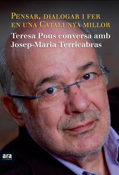 PENSAR DIALOGAR I FER EN UNA CATALUNYA MILLOR | 9788415224334 | POUS, TERESA; TERRICABRAS, JOSEP M. | Llibreria Drac - Llibreria d'Olot | Comprar llibres en català i castellà online