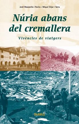 NURIA ABANS DEL CREMALLERA.  VIVENCIES DE VIATGERS | 9788495695048 | MASCARELLA I ROVIRA, JORDI; M. SITJAR | Llibreria Drac - Llibreria d'Olot | Comprar llibres en català i castellà online