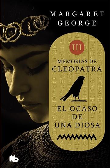 OCASO DE UNA DIOSA, EL (MEMORIAS DE CLEOPATRA 3) | 9788490708507 | GEORGE, MARGARET | Llibreria Drac - Llibreria d'Olot | Comprar llibres en català i castellà online