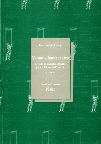 VAMOS AHACER TEATRO | 9788477742760 | JIMENEZ ORTEGA, JOSE | Llibreria Drac - Librería de Olot | Comprar libros en catalán y castellano online