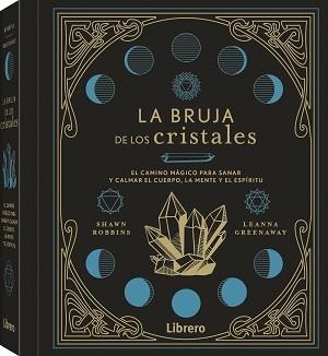 BRUJA DE LOS CRISTALES, LA | 9788411540421 | ROBBINS, SHAWN | Llibreria Drac - Llibreria d'Olot | Comprar llibres en català i castellà online