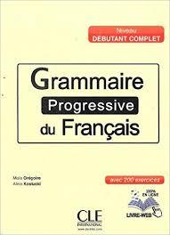 GRAMMAIRE PROGRESSIVE DU FRANÇAIS LIVRE + CD AUDIO - NIVEAU DÉBUTANT COMPLET | 9782090381566 | AA.DD. | Llibreria Drac - Librería de Olot | Comprar libros en catalán y castellano online