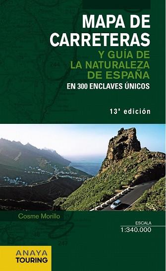 MAPA DE CARRETERAS Y GUÍA DE LA NATURALEZA DE ESPAÑA 1:340.000 - 2014 | 9788499356075 | MORILLO, COSME | Llibreria Drac - Llibreria d'Olot | Comprar llibres en català i castellà online