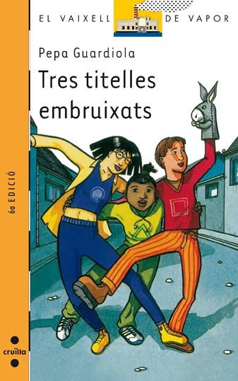 TRES TITELLES EMBRUIXATS | 9788482869797 | GUARDIOLA, PEPA | Llibreria Drac - Llibreria d'Olot | Comprar llibres en català i castellà online