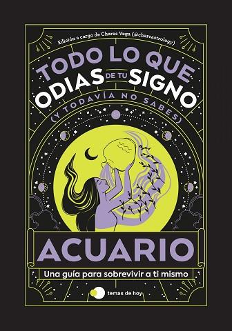 ACUARIO: TODO LO QUE ODIAS DE TU SIGNO Y TODAVÍA NO SABES | 9788419812841 | ESTUDIO PE S.A.C.; VEGA, CHARAS (@CHARCASTROLOGY) | Llibreria Drac - Llibreria d'Olot | Comprar llibres en català i castellà online