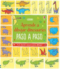 APRENDE A DIBUJAR DINOSAURIOS PASO A PASO | 9781474931175 | VV.AA. | Llibreria Drac - Llibreria d'Olot | Comprar llibres en català i castellà online