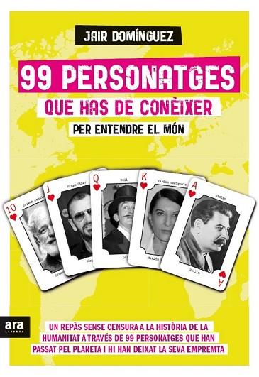 99 PERSONATGES QUE HAS DE CONÈIXER PER ENTENDRE EL MÓN | 9788416154425 | DOMÍNGUEZ, JAIR | Llibreria Drac - Llibreria d'Olot | Comprar llibres en català i castellà online