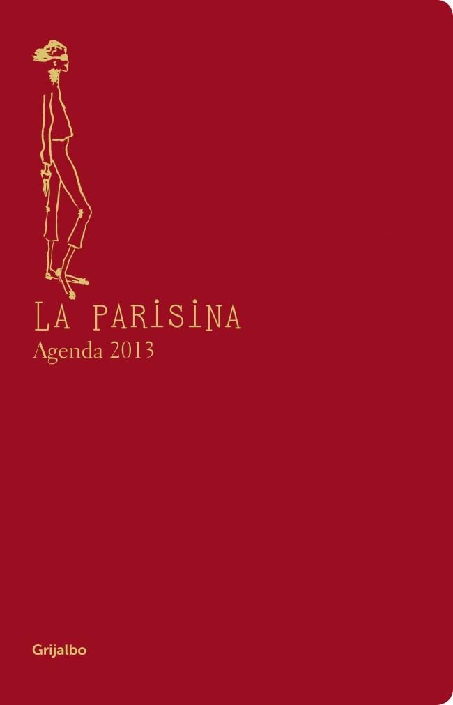 AGENDA 2013 LA PARISINA | 9788425349263 | DE LA FRESSANGE, INES | Llibreria Drac - Librería de Olot | Comprar libros en catalán y castellano online