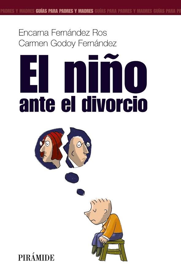 NIÑO ANTE EL DIVORCIO, EL | 9788436817126 | FERNANDEZ, ENCARNA; C. GODOY | Llibreria Drac - Librería de Olot | Comprar libros en catalán y castellano online