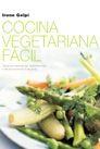 COCINA VEGETARIANA FACIL, LA | 9788427029170 | GELPI, IRENE | Llibreria Drac - Llibreria d'Olot | Comprar llibres en català i castellà online