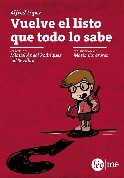 VUELVE EL LISTO QUE TODO LO SABE | 9788415589235 | LÓPEZ, ALFRED | Llibreria Drac - Librería de Olot | Comprar libros en catalán y castellano online