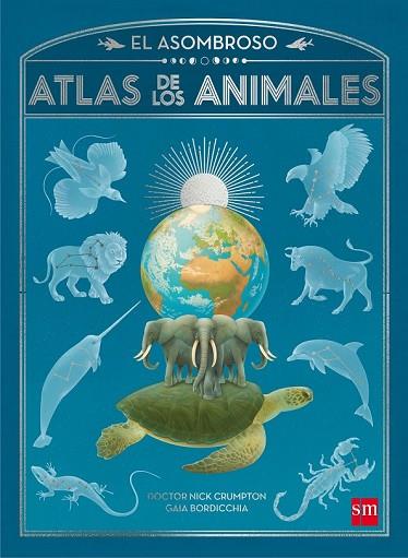 ASOMBROSO ATLAS DE LOS ANIMALES, EL | 9788467596014 | CRUMPTON, NICK | Llibreria Drac - Llibreria d'Olot | Comprar llibres en català i castellà online