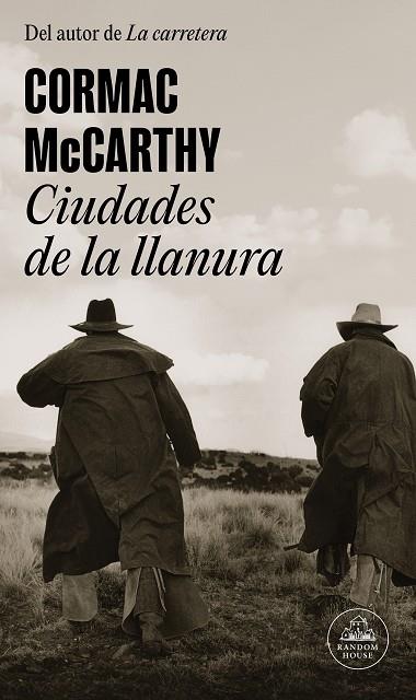 CIUDADES DE LA LLANURA (TRILOGÍA DE LA FRONTERA 3) | 9788439743620 | MCCARTHY, CORMAC | Llibreria Drac - Llibreria d'Olot | Comprar llibres en català i castellà online