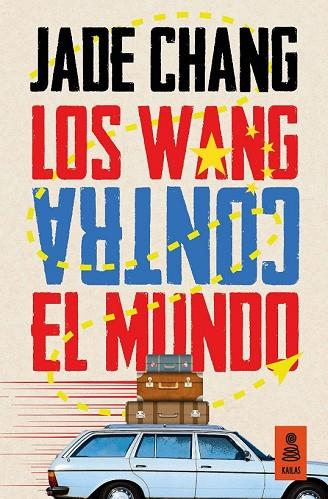 WANG CONTRA EL MUNDO, LOS | 9788416523207 | CHANG, JADE | Llibreria Drac - Llibreria d'Olot | Comprar llibres en català i castellà online