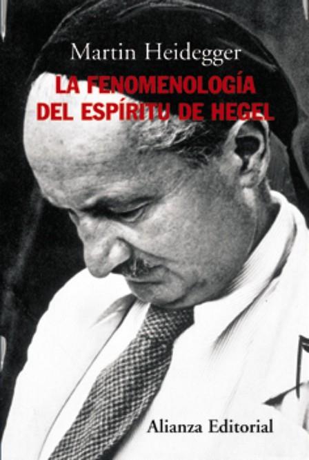 FENOMENOLOGIA DEL ESPIRITU DE HEGEL, LA | 9788420647722 | HEIDEGGER, MARTIN | Llibreria Drac - Librería de Olot | Comprar libros en catalán y castellano online