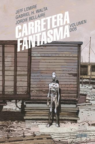 CARRETERA FANTASMA 2 | 9788410332034 | LEMIRE, JEFF; HERNÁNDEZ, GABRIEL | Llibreria Drac - Llibreria d'Olot | Comprar llibres en català i castellà online