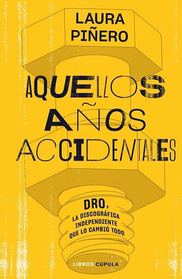 AQUELLOS AÑOS ACCIDENTALES | 9788448035938 | PIÑERO GARCÍA, LAURA | Llibreria Drac - Librería de Olot | Comprar libros en catalán y castellano online