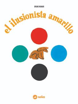 ILUSIONISTA AMARILLO, EL | 9789569569029 | MUNARI, BRUNO | Llibreria Drac - Llibreria d'Olot | Comprar llibres en català i castellà online