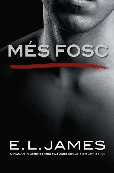 MÉS FOSC («CINQUANTA OMBRES» SEGONS EN CHRISTIAN GREY 2) | 9788416930562 | E.L. JAMES | Llibreria Drac - Librería de Olot | Comprar libros en catalán y castellano online