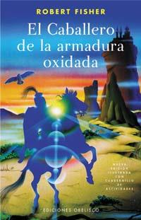 CABALLERO DE LA ARMADURA OXIDADA, EL | 9788497772303 | FISHER, ROBERT | Llibreria Drac - Llibreria d'Olot | Comprar llibres en català i castellà online