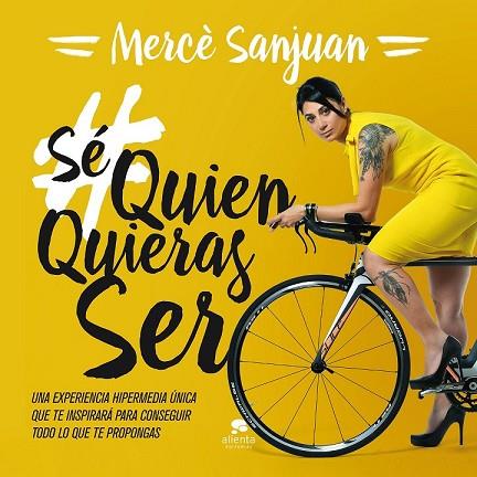 SÉ QUIEN QUIERAS SER | 9788416253777 | SANJUAN, MERCE | Llibreria Drac - Llibreria d'Olot | Comprar llibres en català i castellà online