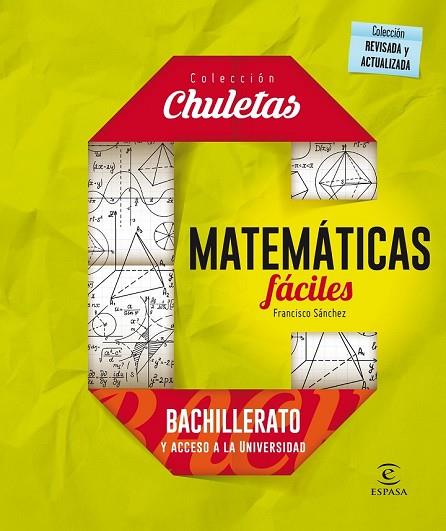 MATEMÁTICAS FÁCILES PARA BACHILLERATO (CHULETAS) | 9788467044478 | SÁNCHEZ, FRANCISCO | Llibreria Drac - Llibreria d'Olot | Comprar llibres en català i castellà online