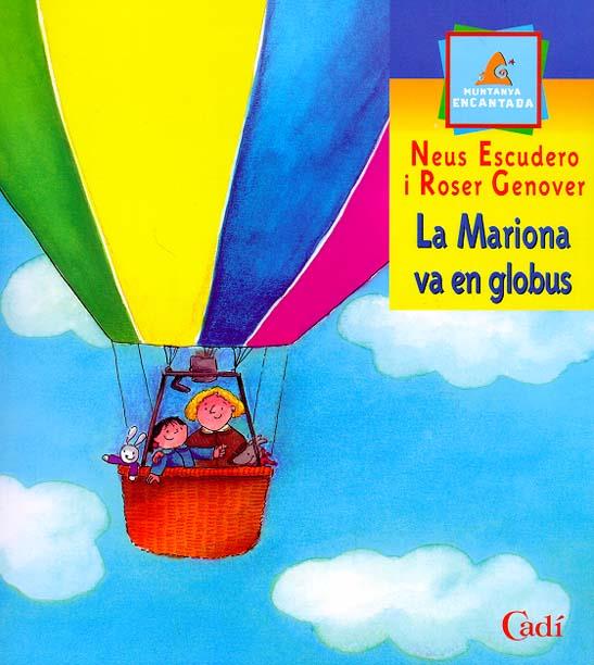 MARIONA VA EN GLOBUS, LA | 9788447411078 | ESCUDERO, NEUS | Llibreria Drac - Librería de Olot | Comprar libros en catalán y castellano online