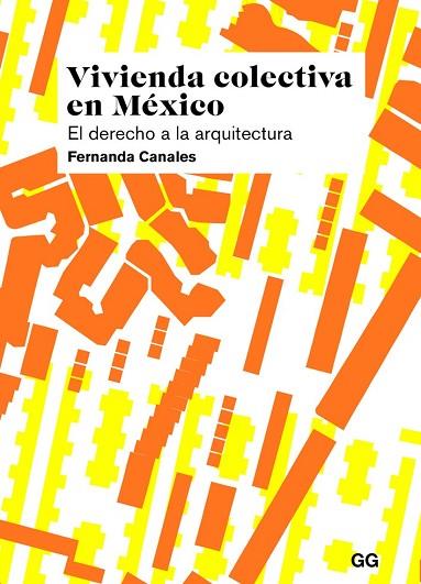 VIVIENDA COLECTIVA EN MÉXICO | 9788425230080 | CANALES, FERNANDA | Llibreria Drac - Llibreria d'Olot | Comprar llibres en català i castellà online