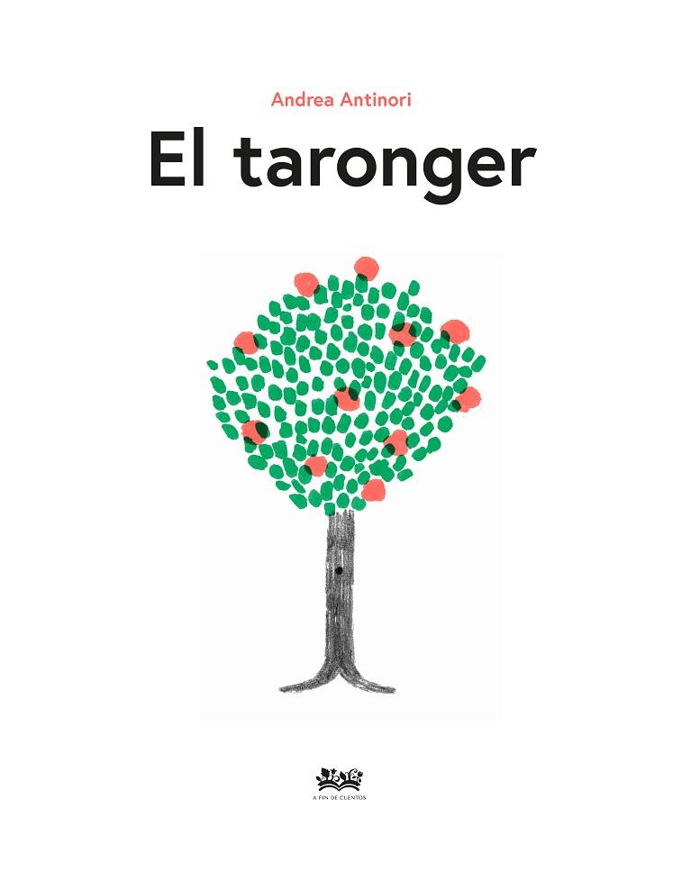 TARONGER, EL  | 9788412490848 | ANTINORI, ANDREA | Llibreria Drac - Llibreria d'Olot | Comprar llibres en català i castellà online