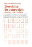 EJERCICIOS DE OCUPACIÓN. AFECTOS, VIDA Y TRABAJO | 9788434313545 | AAVV | Llibreria Drac - Llibreria d'Olot | Comprar llibres en català i castellà online