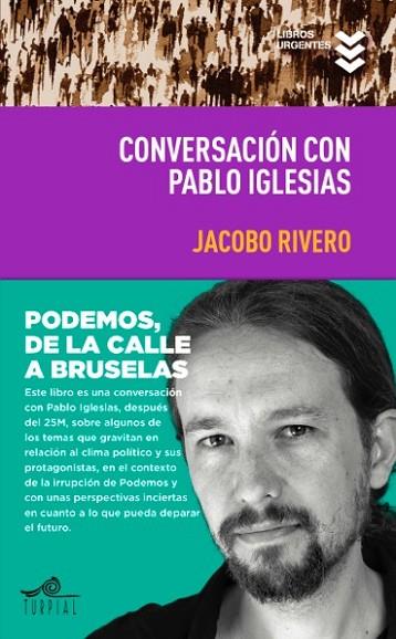 CONVERSACION CON PABLO IGLESIAS | 9788495157744 | RIVERO, JACOBO; IGLESIAS, PABLO | Llibreria Drac - Librería de Olot | Comprar libros en catalán y castellano online