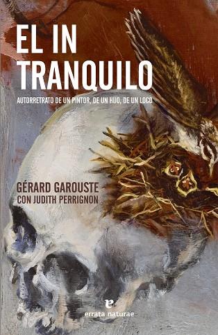 INTRANQUILO, EL | 9788419158543 | GAROUSTE, GÉRARD; PERRIGNON, JUDITH | Llibreria Drac - Llibreria d'Olot | Comprar llibres en català i castellà online