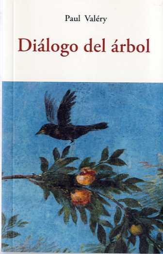 DIALOGO DEL ARBOL | 9788497165969 | VALERY, PAUL | Llibreria Drac - Librería de Olot | Comprar libros en catalán y castellano online