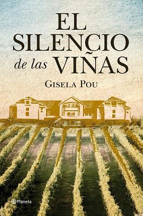 SILENCIO DE LAS VIÑAS, EL | 9788408098799 | POU, GISELA | Llibreria Drac - Librería de Olot | Comprar libros en catalán y castellano online