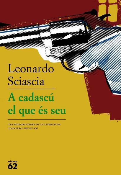 A CADASCU EL QUE ES SEU | 9788429761832 | SCIASCIA, LEONARDO | Llibreria Drac - Llibreria d'Olot | Comprar llibres en català i castellà online