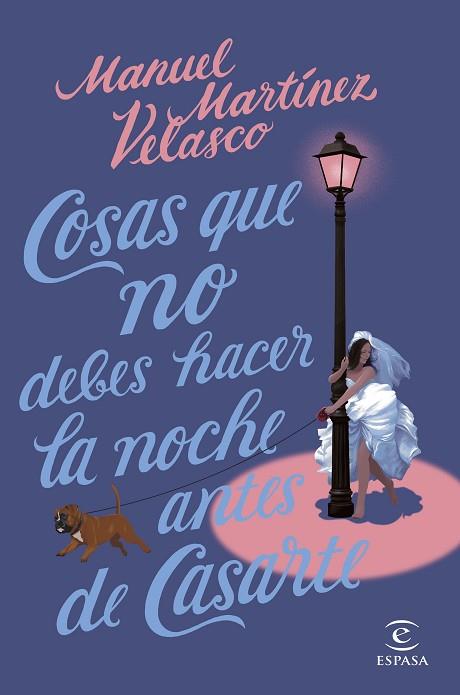 COSAS QUE NO DEBES HACER LA NOCHE ANTES DE CASARTE | 9788467064315 | MARTÍNEZ VELASCO, MANUEL | Llibreria Drac - Librería de Olot | Comprar libros en catalán y castellano online