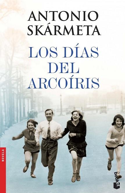 DIAS DEL ARCOIRIS, LOS | 9788408005131 | SKARMETA, ANTONIO | Llibreria Drac - Llibreria d'Olot | Comprar llibres en català i castellà online