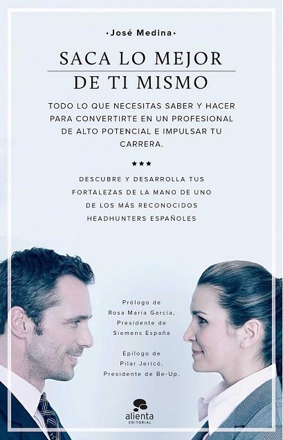 SACA LO MEJOR DE TI MISMO | 9788416253180 | MEDINA, JOSÉ | Llibreria Drac - Librería de Olot | Comprar libros en catalán y castellano online