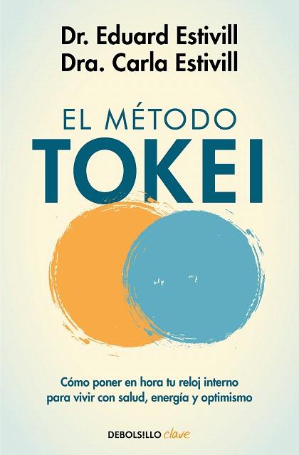 MÉTODO TOKEI, EL | 9788466358613 | ESTIVILL, EDUARD; ESTIVILL, CARLA | Llibreria Drac - Librería de Olot | Comprar libros en catalán y castellano online